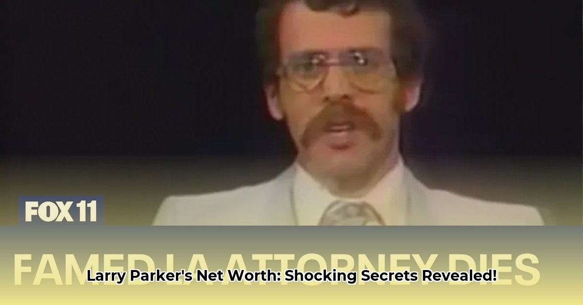 larry-h-parker-attorney-net-worth